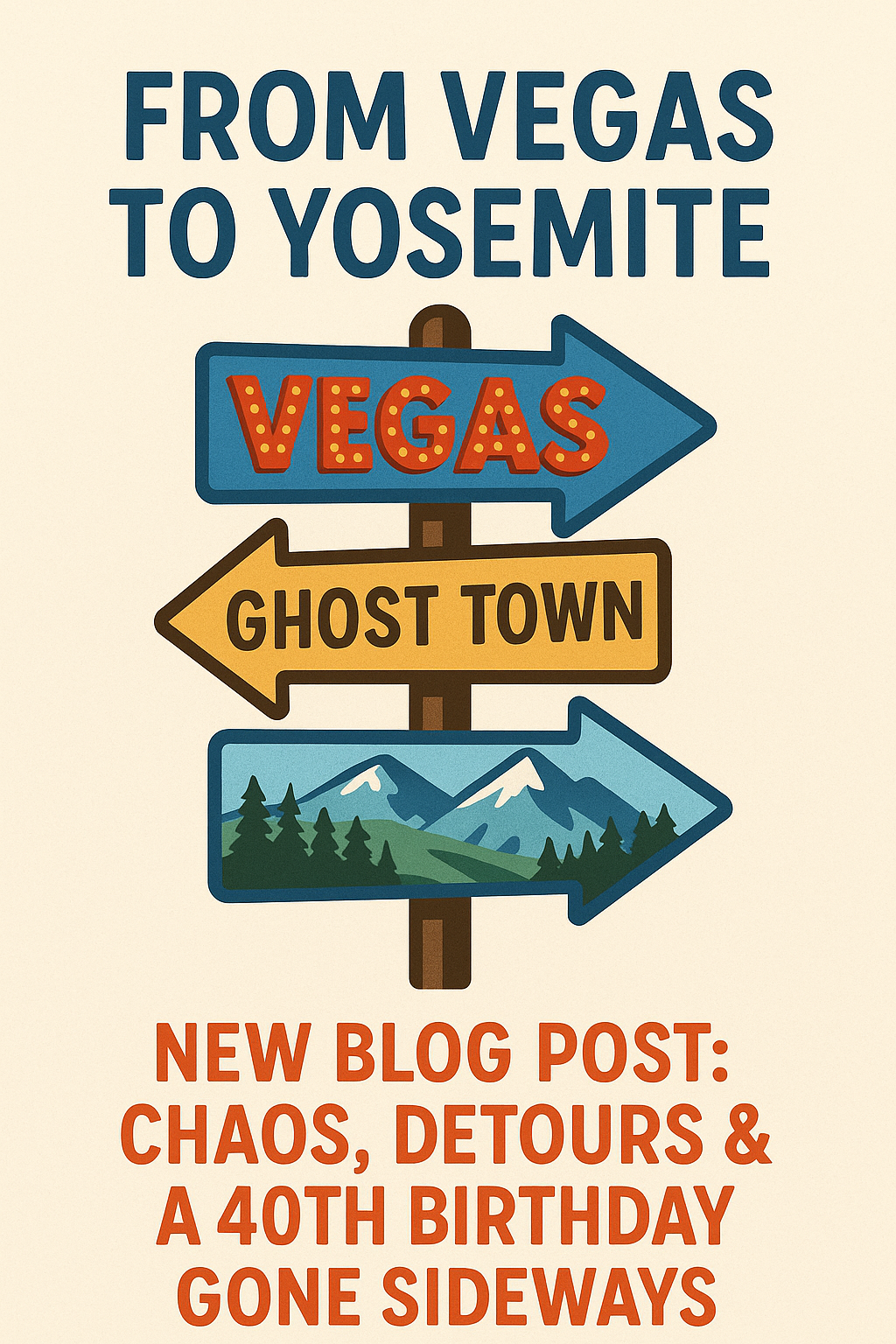Vegas, Ghost Towns, and a Birthday Breakdown at Yosemite
