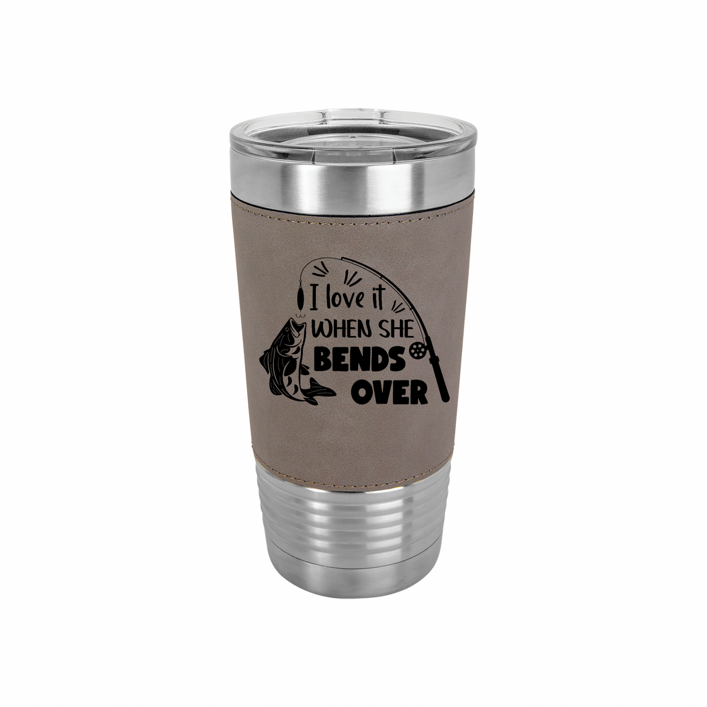 ‘I Love It When She Bends Over' 20oz Polar Camel Tumbler