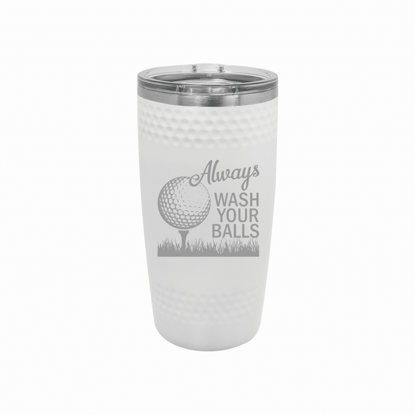 ‘Always Wash Your Balls’ 20oz Polar Camel White Dimple Tumbler